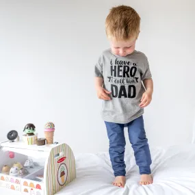 Dad is my Hero T shirt