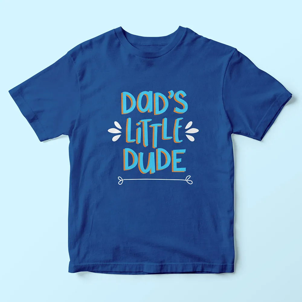 Dad's Little Dude Kids T-Shirt