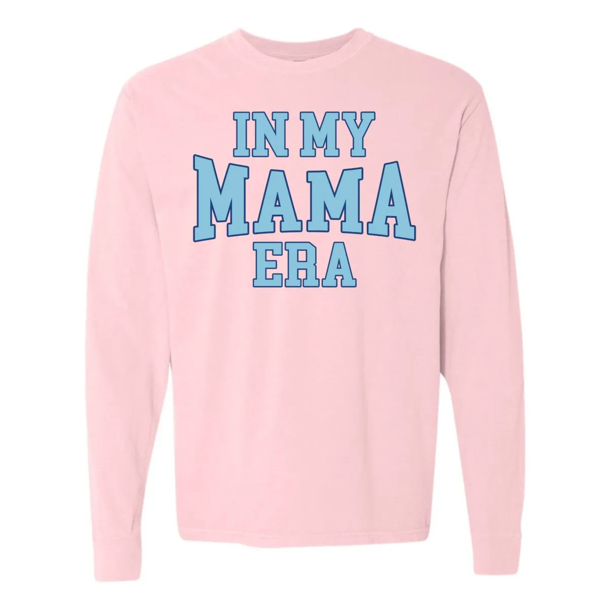 'In My Mama Era' Long Sleeve T-Shirt