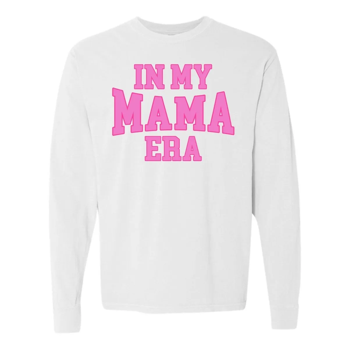 'In My Mama Era' Long Sleeve T-Shirt