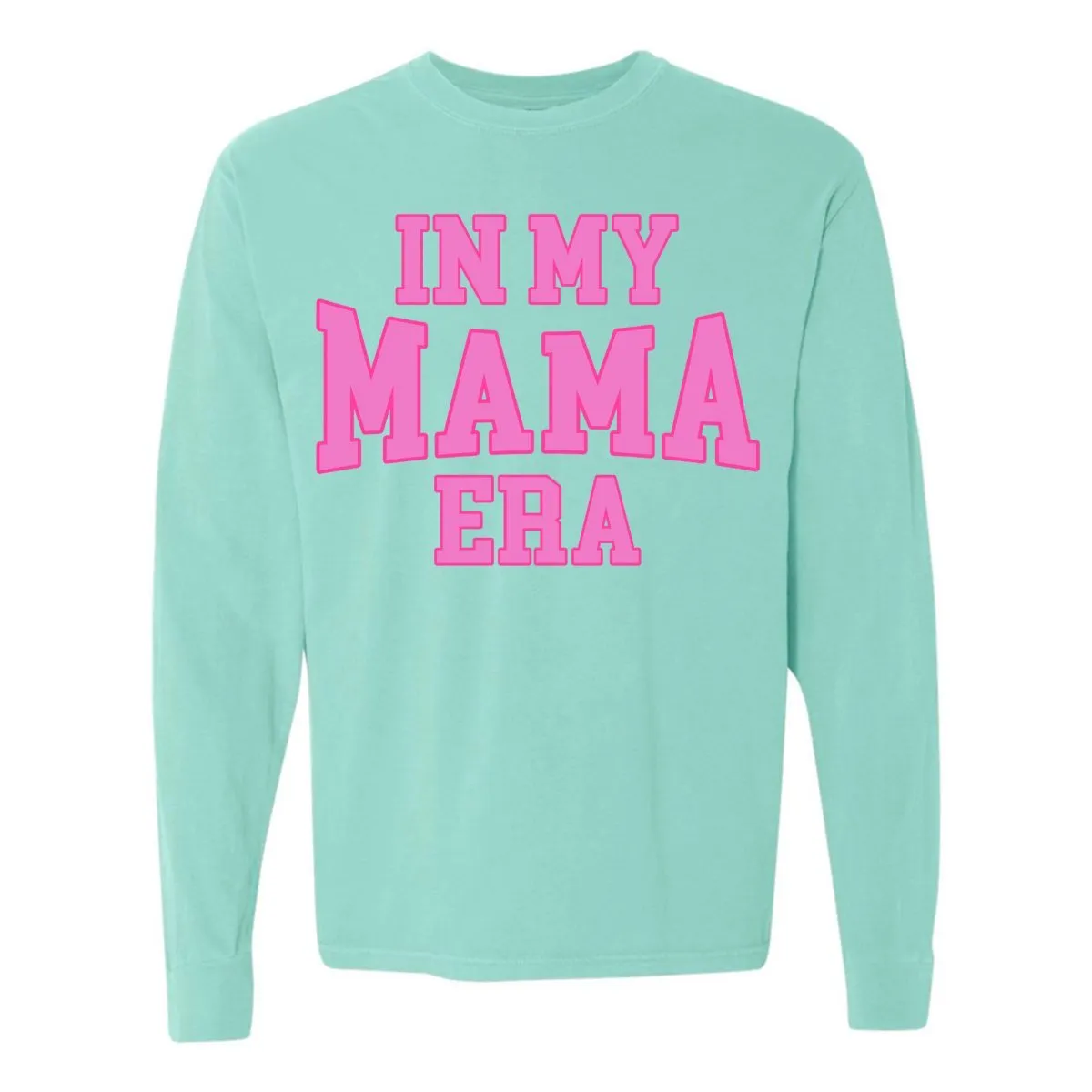 'In My Mama Era' Long Sleeve T-Shirt