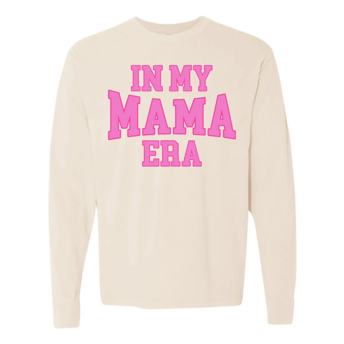 'In My Mama Era' Long Sleeve T-Shirt