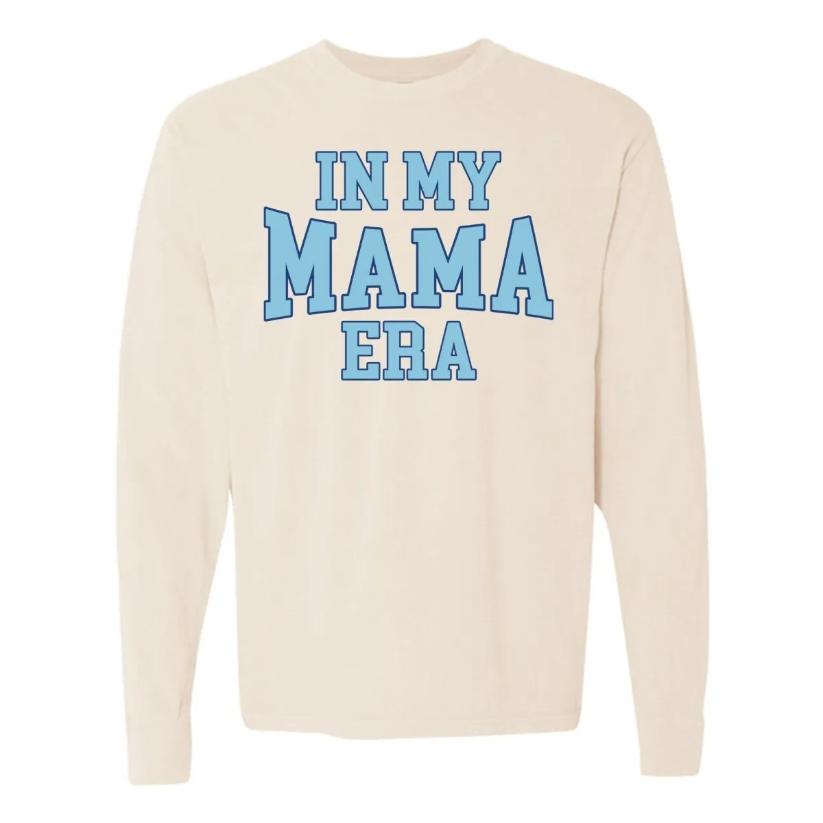 'In My Mama Era' Long Sleeve T-Shirt