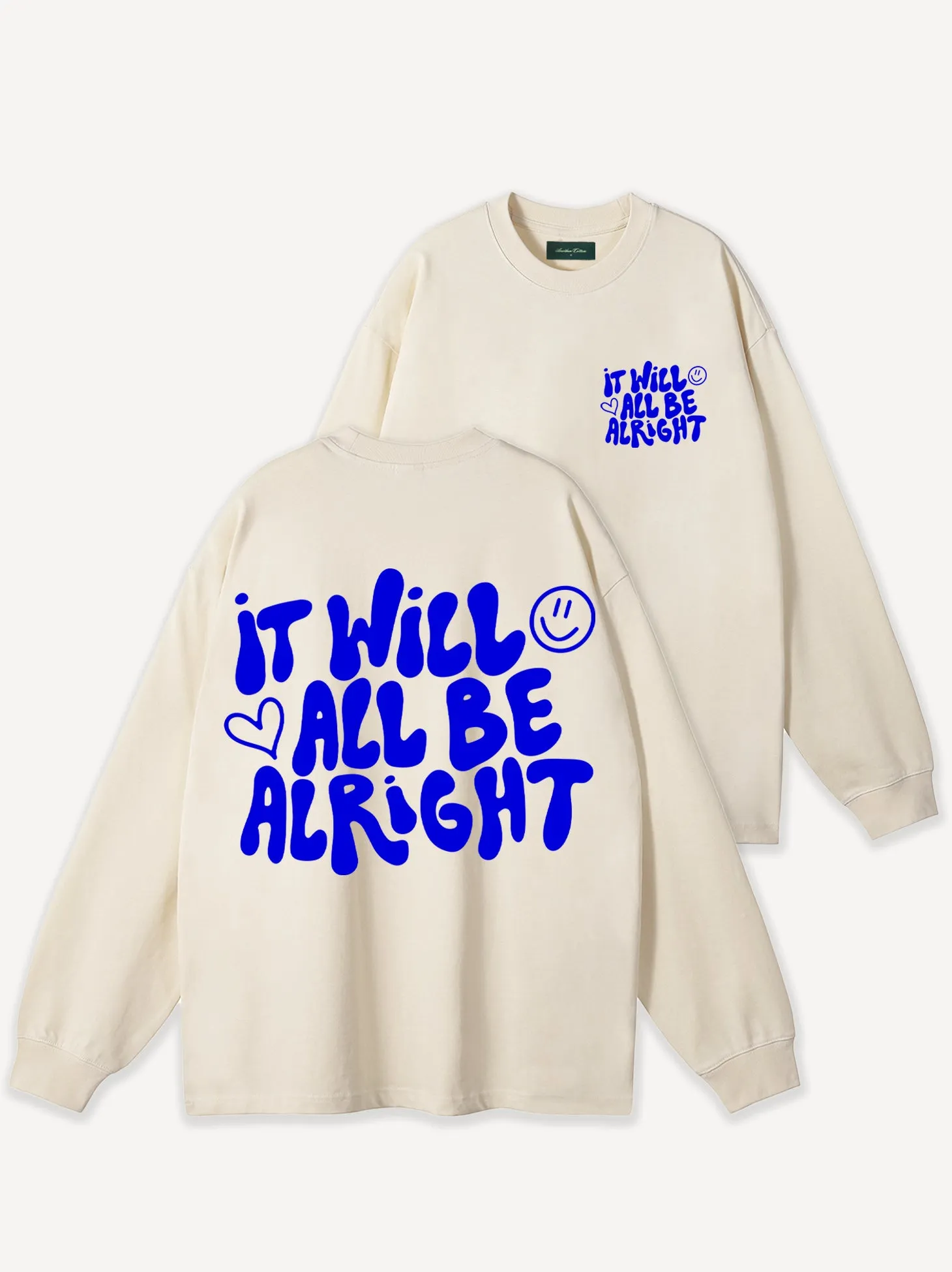 It Will Be Alright Oversize Longsleeve