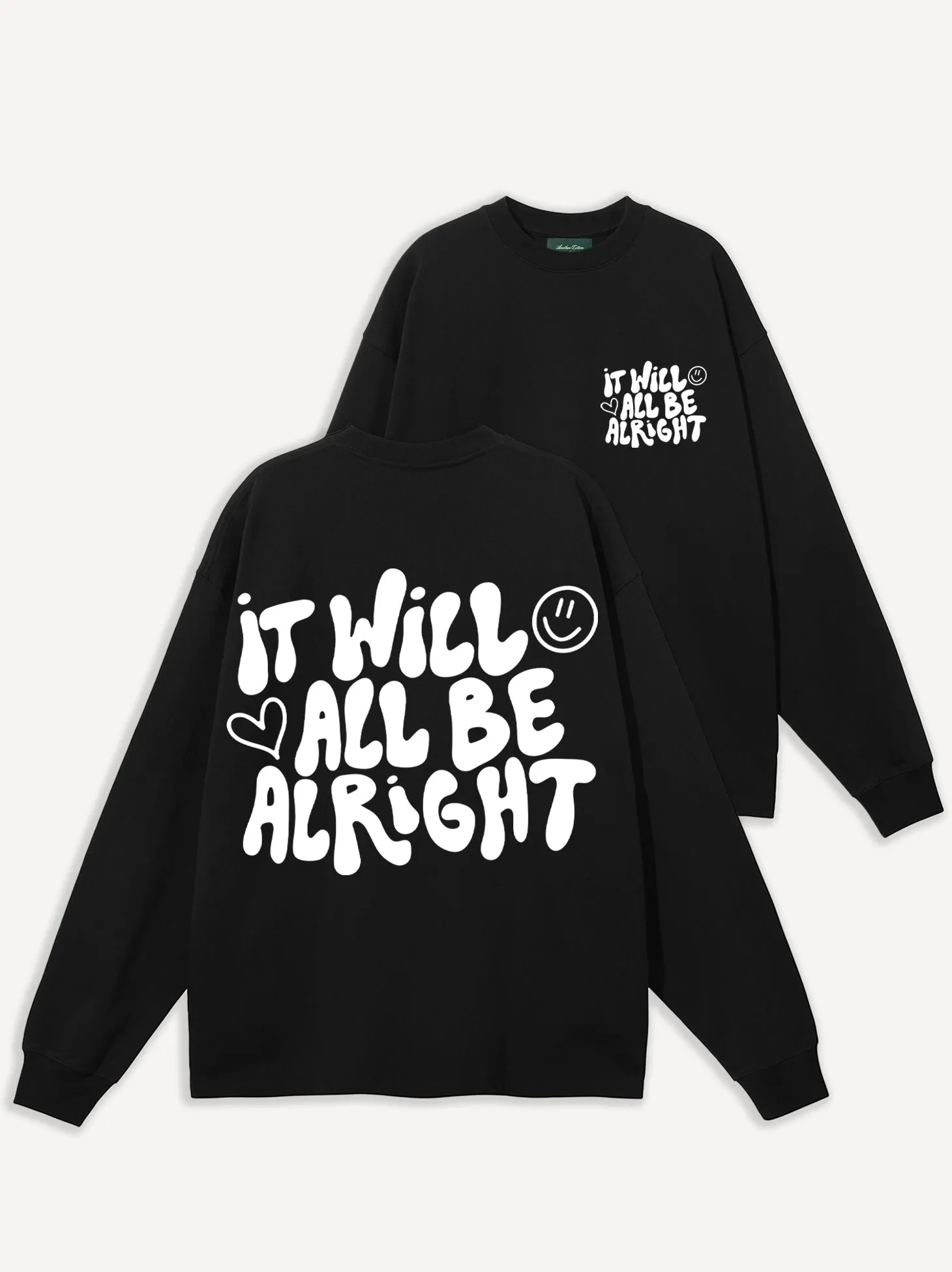 It Will Be Alright Oversize Longsleeve